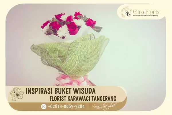 florist karawaci tangerang inspirasi buket wisuda